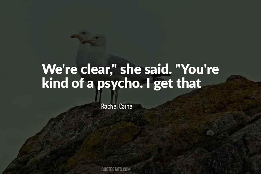 Crazy Psycho Quotes #1527409