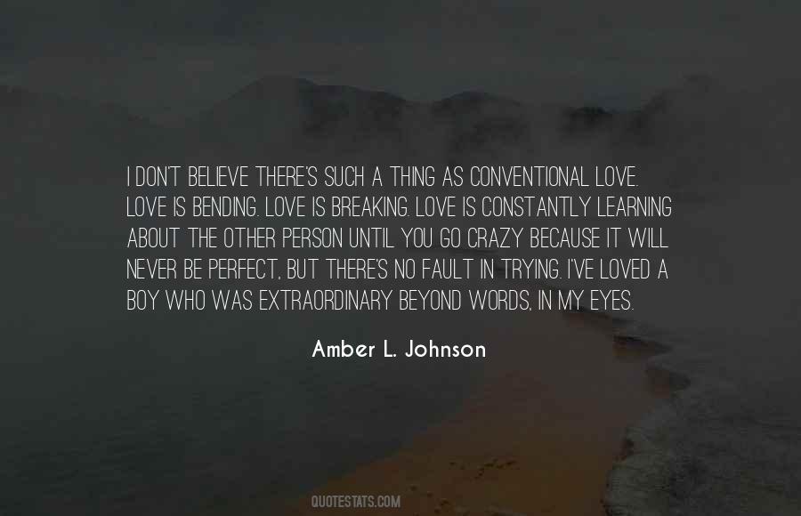 Crazy Thing About Love Quotes #1075919