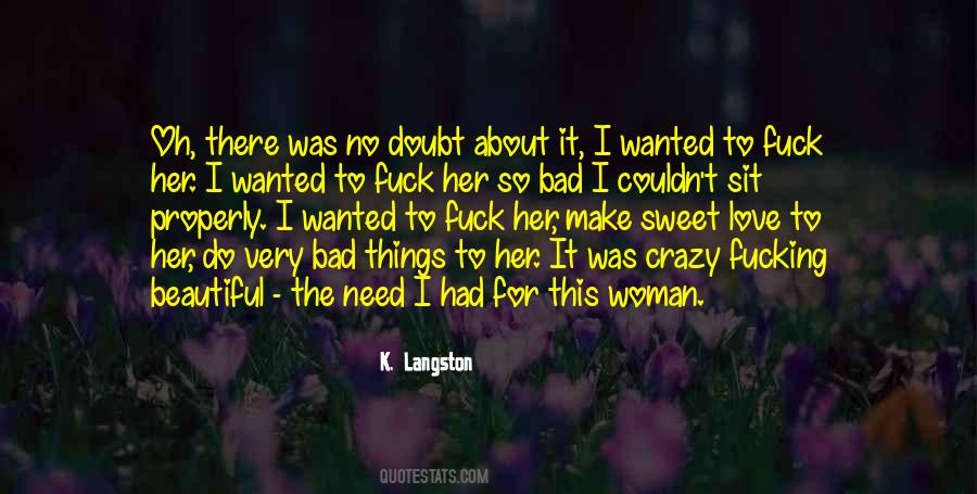 Crazy Woman In Love Quotes #1788786