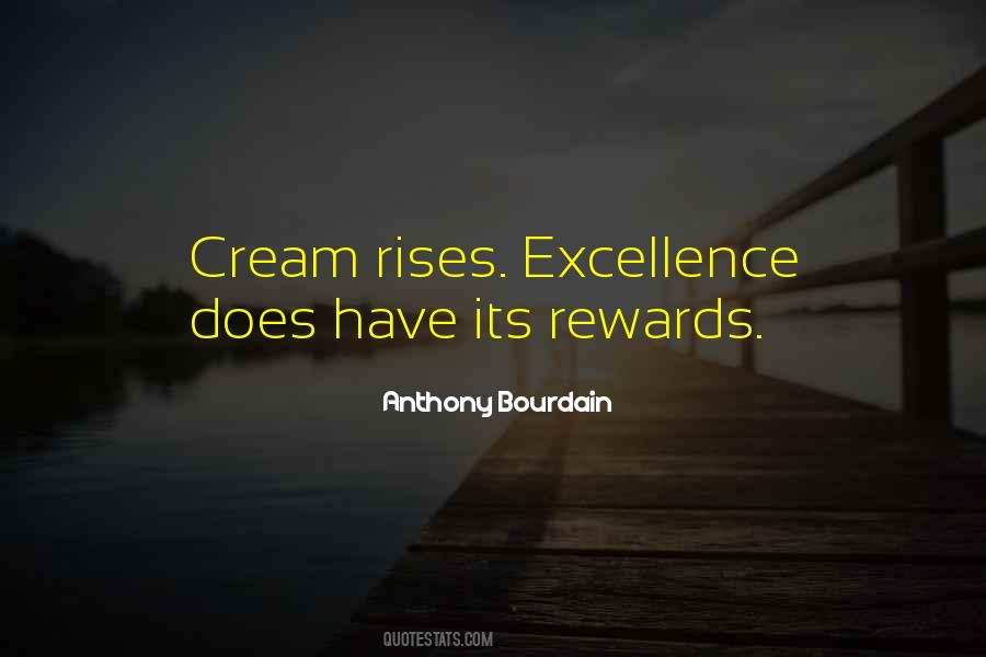 Cream Rises Quotes #335380