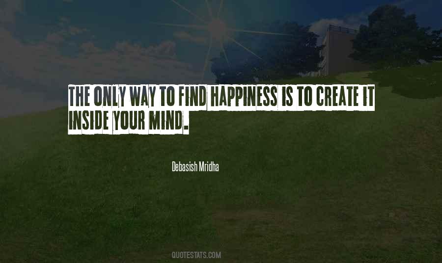 Create My Own Happiness Quotes #78828