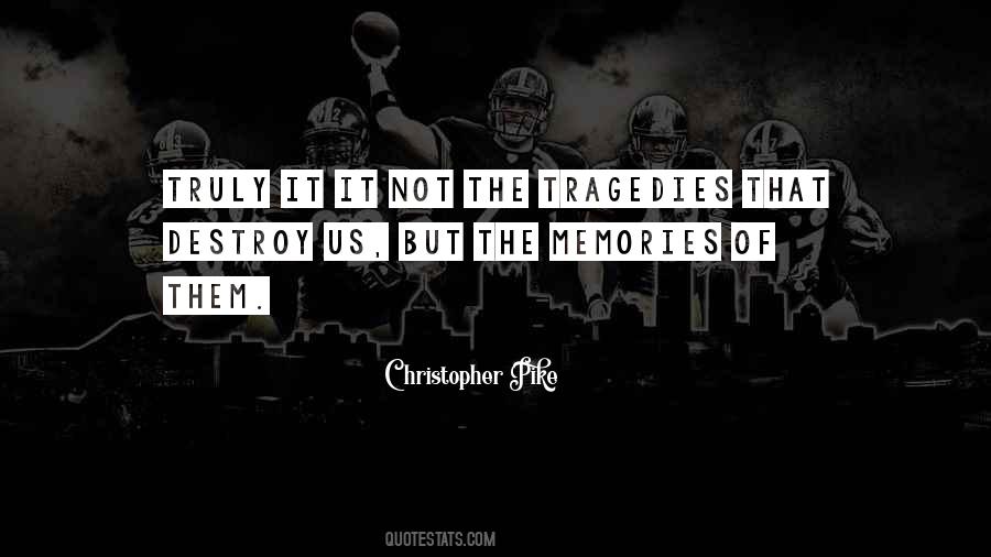 Tragedies The Quotes #116075