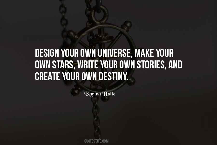 Create Your Destiny Quotes #1203539