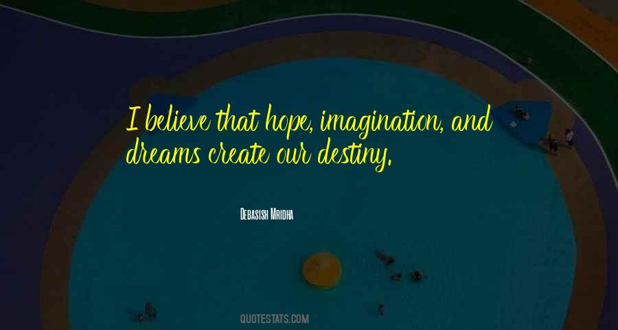 Create Your Destiny Quotes #1753776