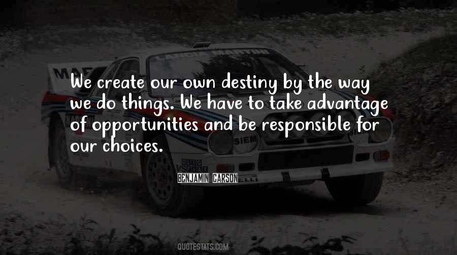 Create Your Destiny Quotes #472145