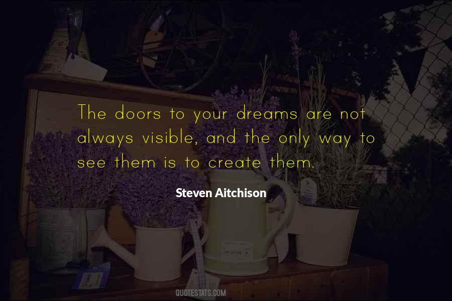 Create Your Dreams Quotes #1561029