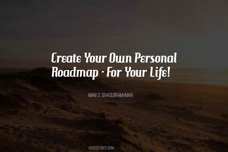 Create Your Life Quotes #27487