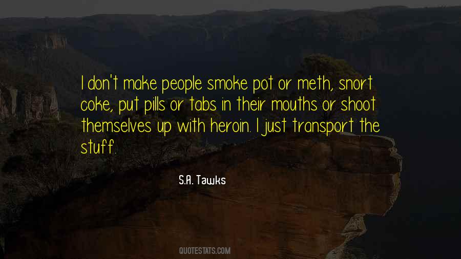 Smoke Up Quotes #166938