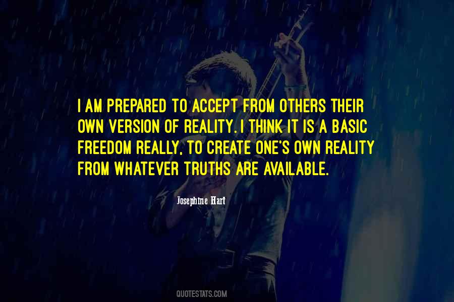 Create Your Own Reality Quotes #101641