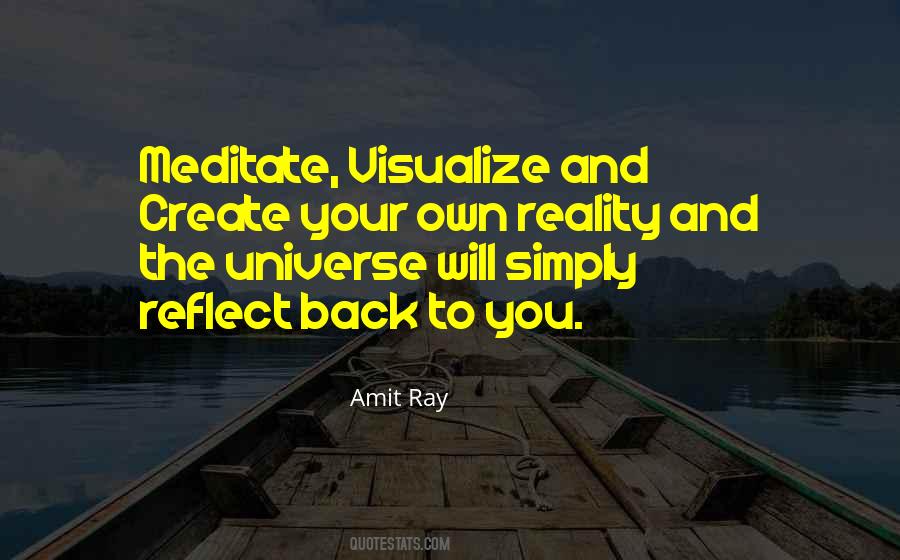 Create Your Own Reality Quotes #1576971