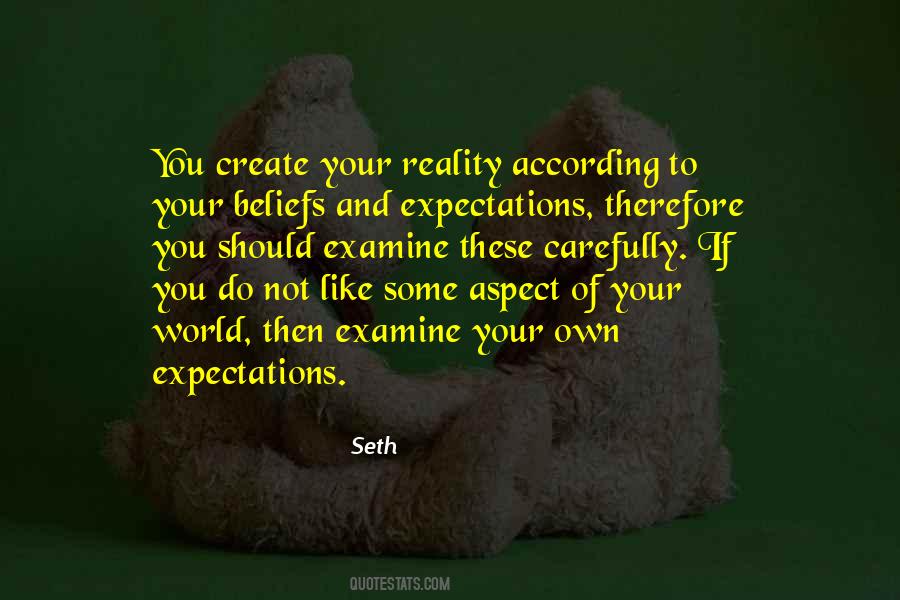 Create Your Own Reality Quotes #208813