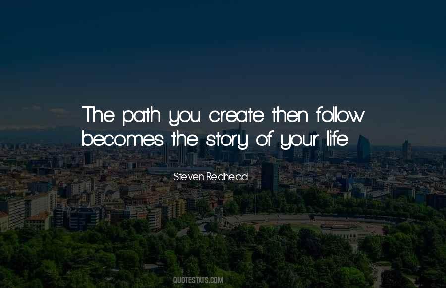 Create Your Path Quotes #543847