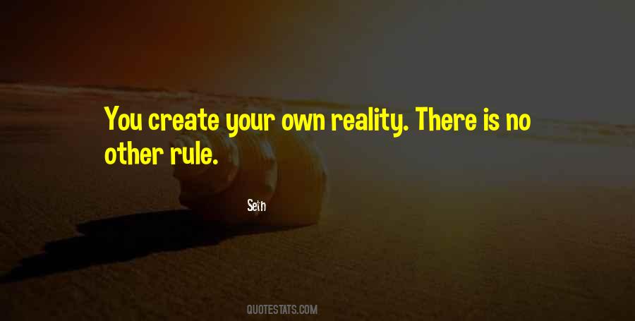 Create Your Reality Quotes #1802386
