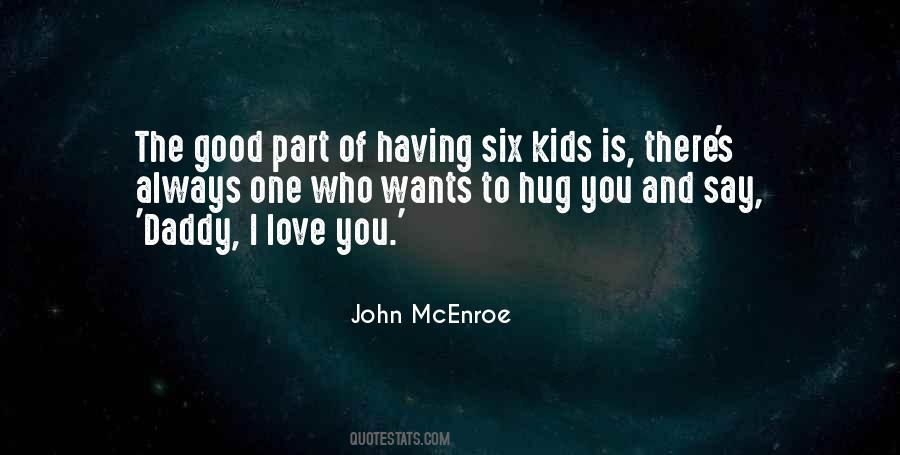 Mcenroe Kids Quotes #1335641