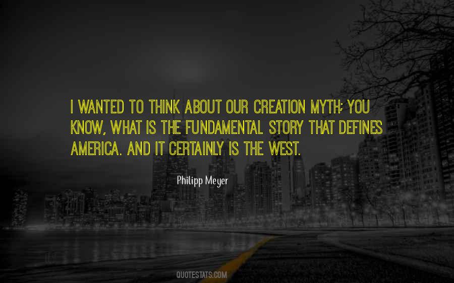 Creation Myth Quotes #1366543