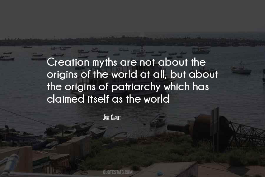 Creation Myth Quotes #279234