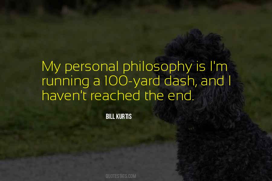 Personal Philosophy Quotes #111409