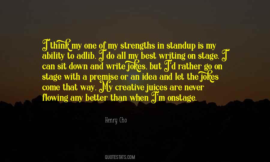 Creative Juices Flowing Quotes #190414