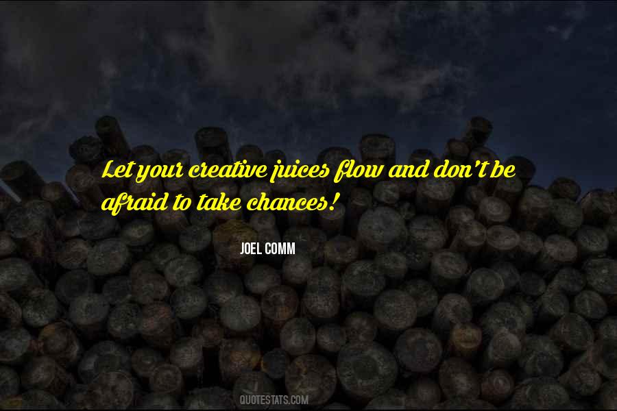 Creative Juices Quotes #1226287