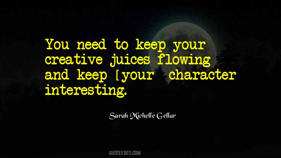 Creative Juices Quotes #1437529