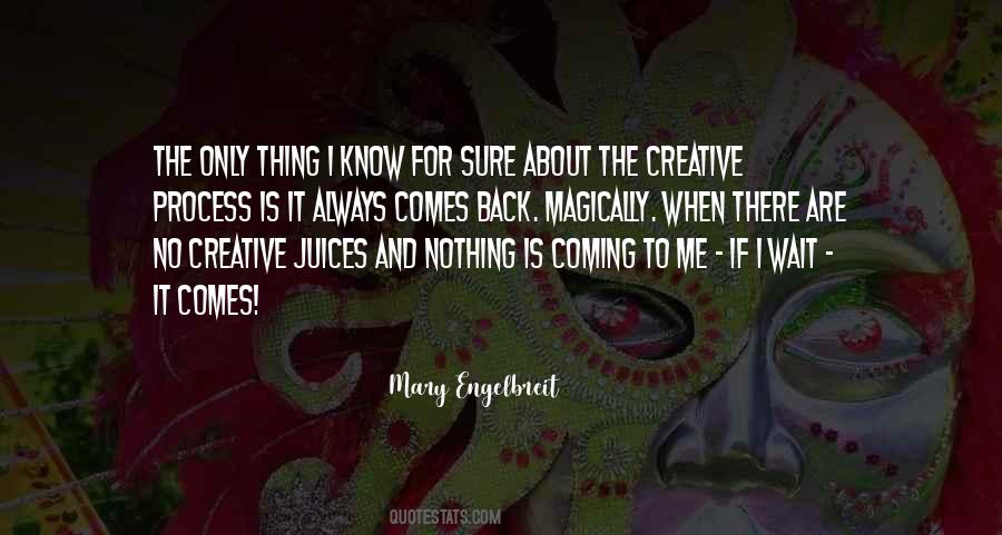 Creative Juices Quotes #708750