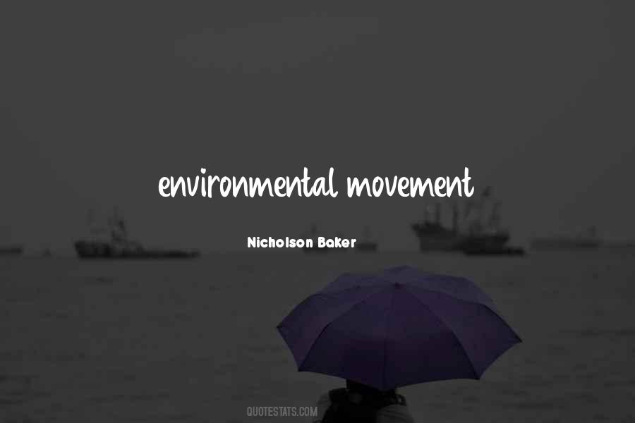 Environmental Movement Quotes #1687787