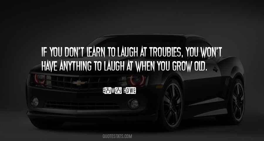 Learn To Laugh At Yourself Quotes #171546