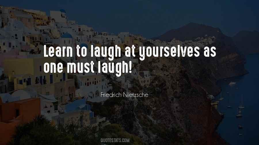 Learn To Laugh At Yourself Quotes #417818