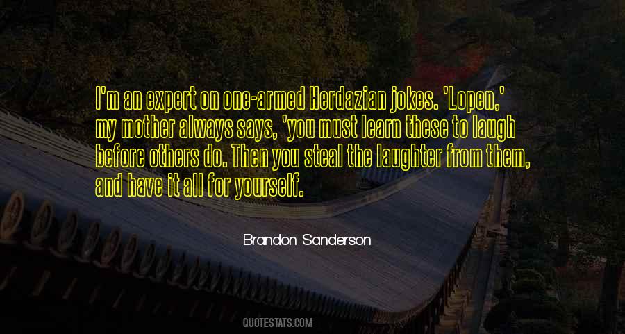 Learn To Laugh At Yourself Quotes #660847