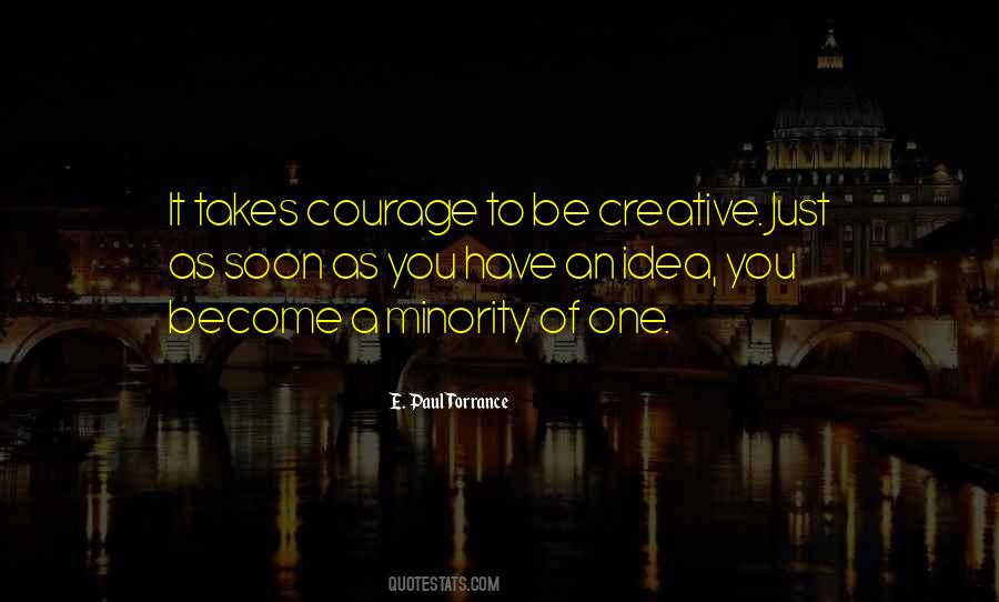 Creativity Takes Courage Quotes #1534232