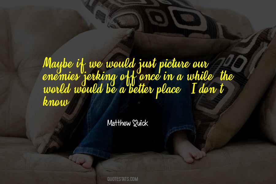 While The Quotes #1553718