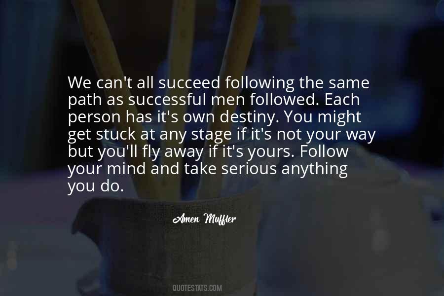 Quotes About The Path You Take #279903