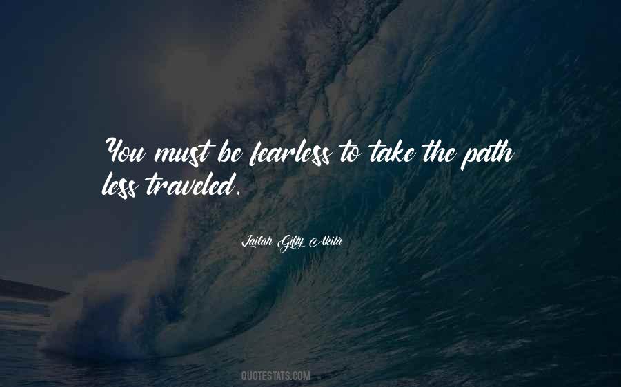 Quotes About The Path You Take #687337