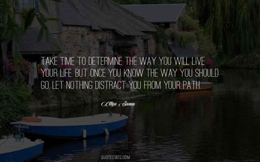Quotes About The Path You Take #814489