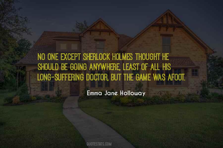 Game Is Afoot Quotes #1082633