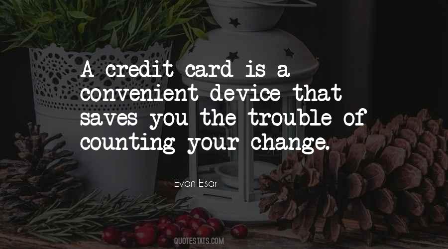 Credit Card Quotes #1619306