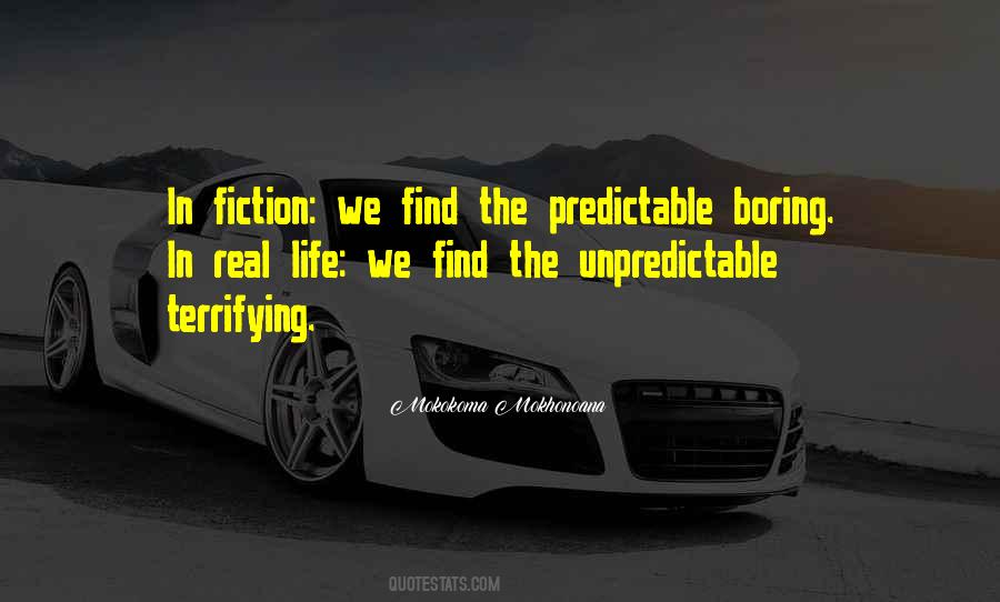 Life Unpredictable Quotes #1609034
