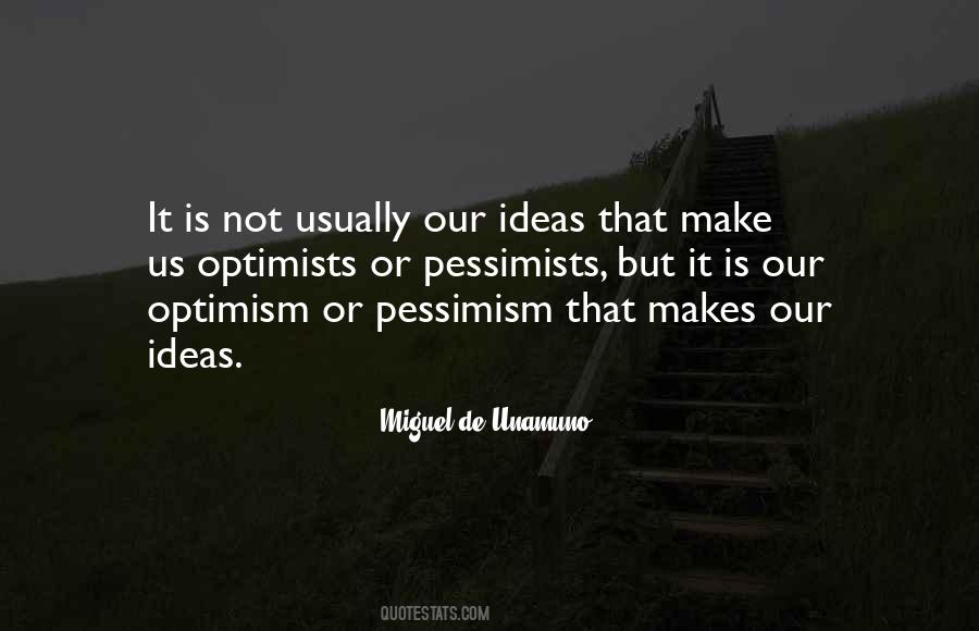Pessimists Vs Optimists Quotes #1198180