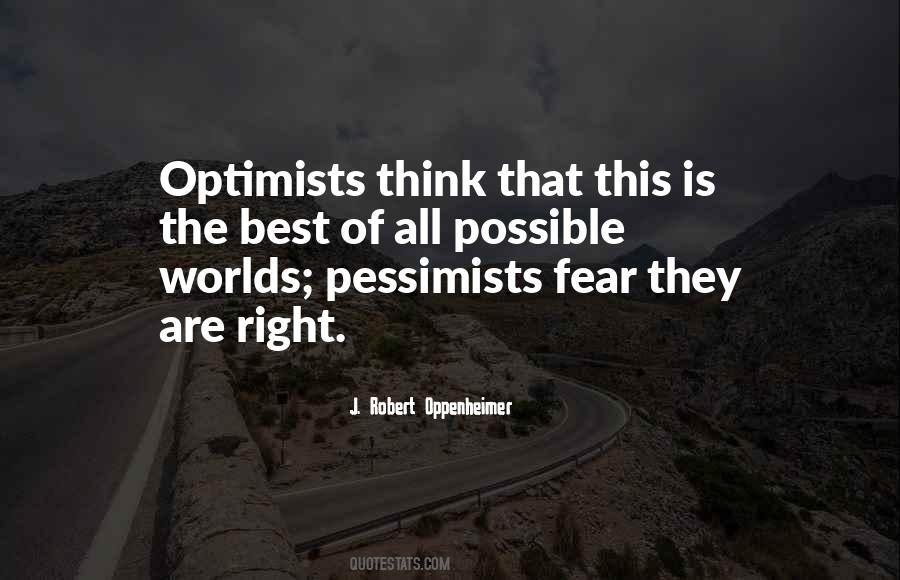 Pessimists Vs Optimists Quotes #1409938