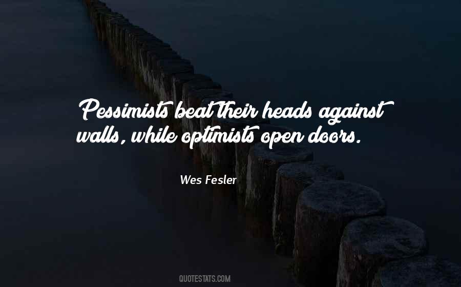 Pessimists Vs Optimists Quotes #165438