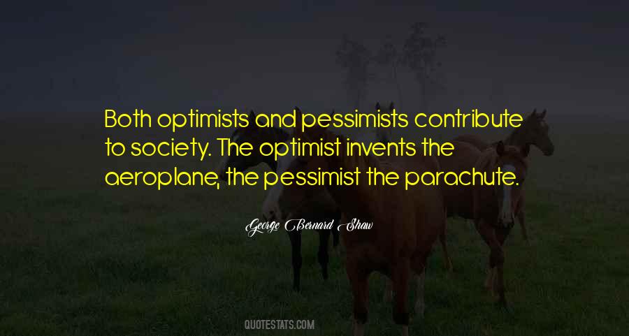 Pessimists Vs Optimists Quotes #183347
