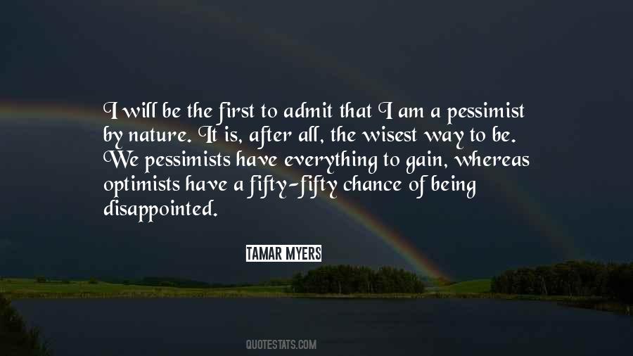 Pessimists Vs Optimists Quotes #575048