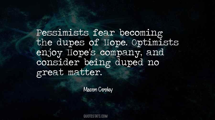 Pessimists Vs Optimists Quotes #60760