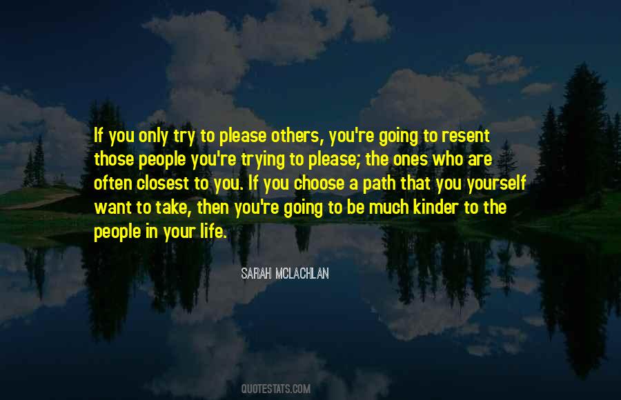 Quotes About The Path You Choose #1071439