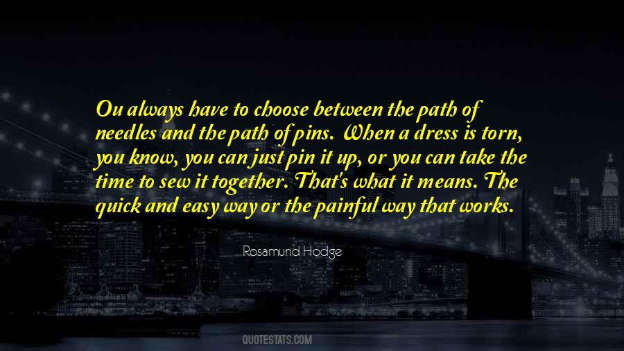 Quotes About The Path You Choose #1279713