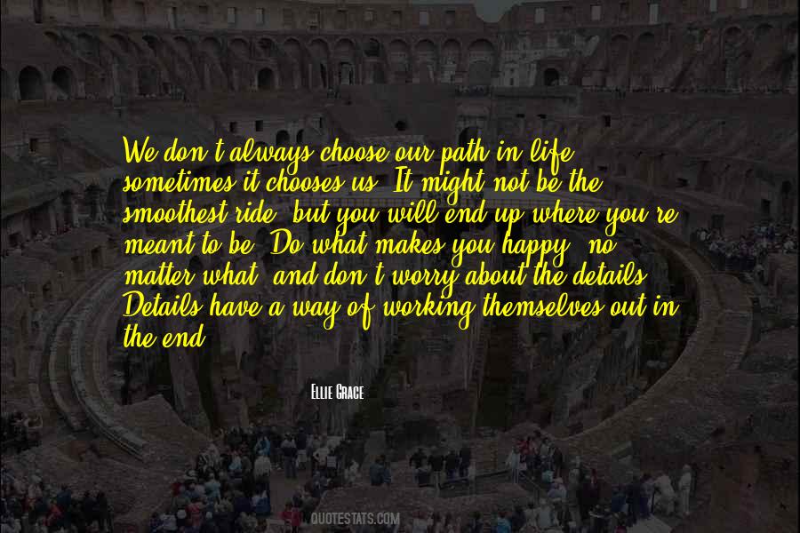 Quotes About The Path You Choose #1559043