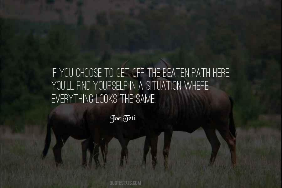 Quotes About The Path You Choose #1616468