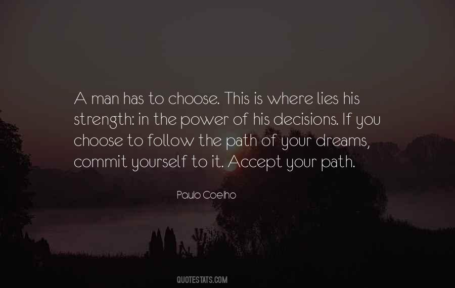 Quotes About The Path You Choose #1618798