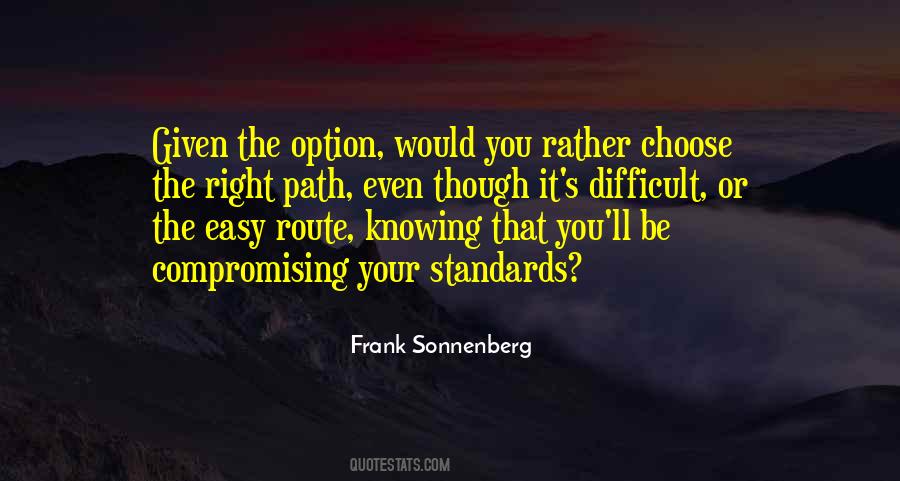 Quotes About The Path You Choose #1672447