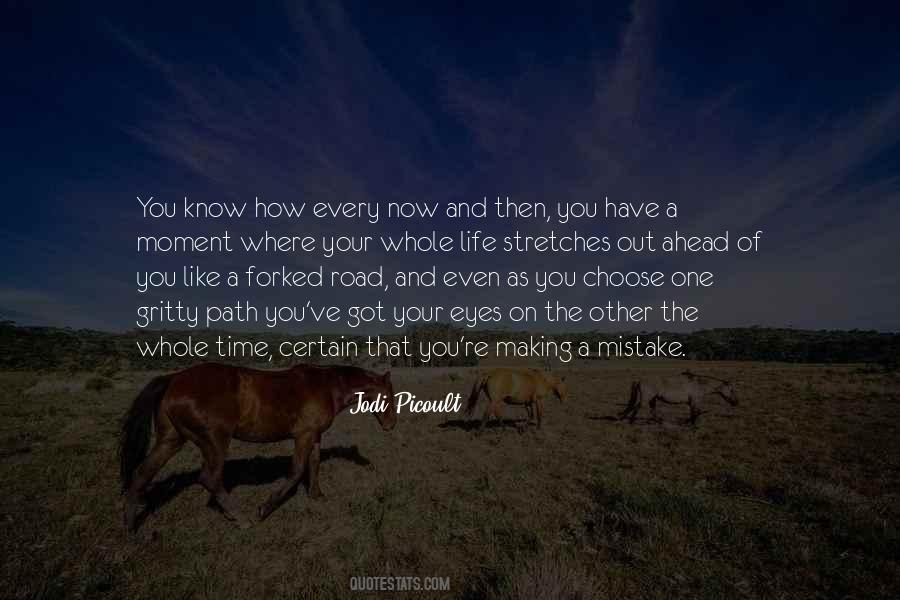 Quotes About The Path You Choose #1823306